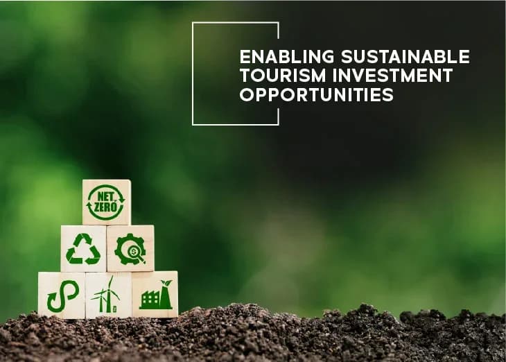 Enabling Sustainable Tourism Investment Opportunities