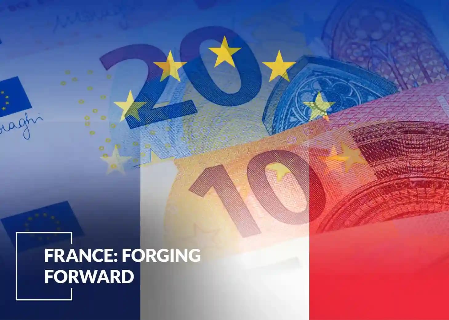 France: Forging Forward