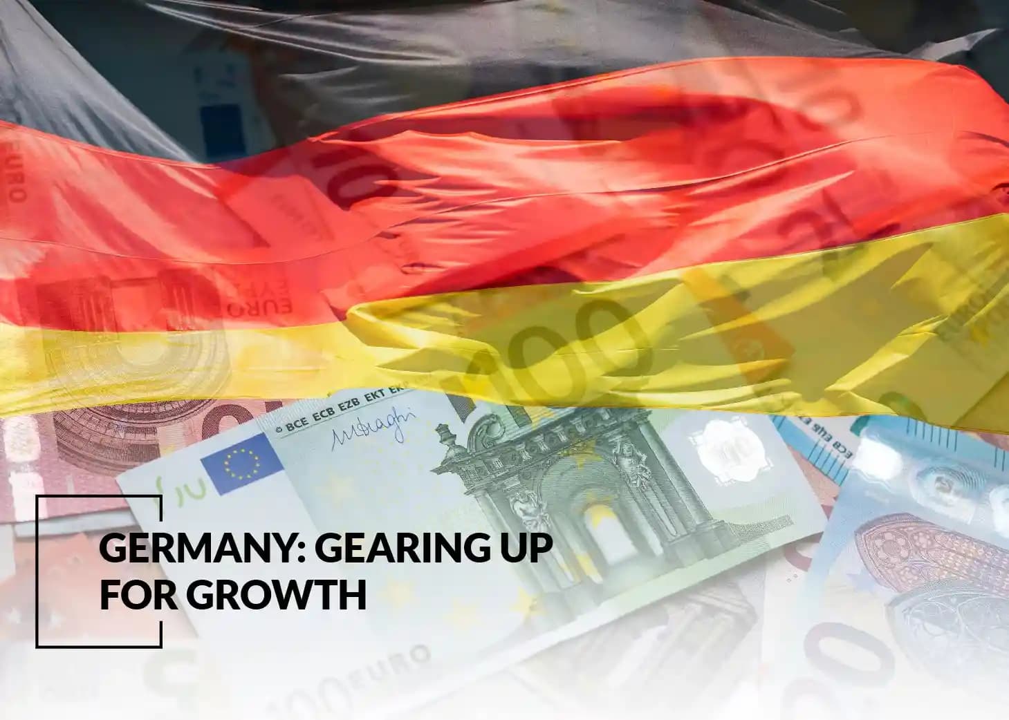 Germany: Gearing Up for Growth
