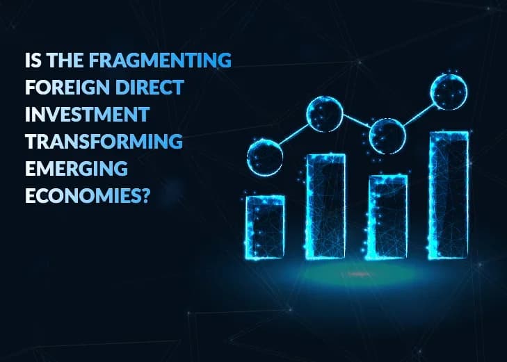 Foreign Direct Investment and Emerging Economies: A Qualitative Analysis